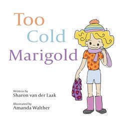 Too Cold Marigold - Laak, Sharon van der