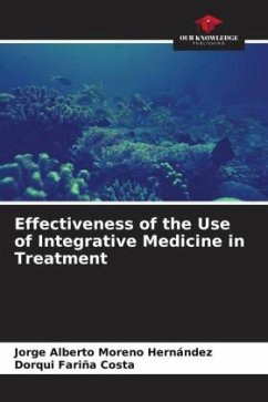 Effectiveness of the Use of Integrative Medicine in Treatment - Moreno Hernández, Jorge Alberto;Fariña Costa, Dorqui