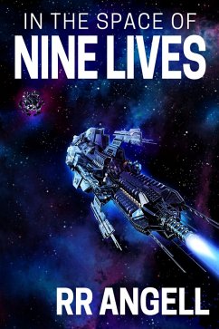 In The Space Of Nine Lives (eBook, ePUB) - Angell, R R