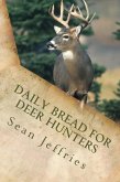 Daily Bread for Deer Hunters (Hunting for the Heart of God, #2) (eBook, ePUB)