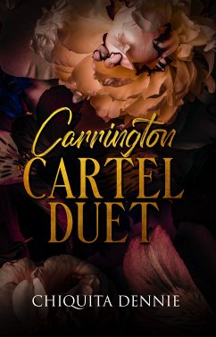 Carrington Cartel Duet (eBook, ePUB) - Dennie, Chiquita