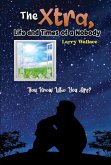 The Xtra, Life and Times of a Nobody (eBook, ePUB)