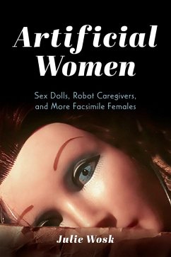 Artificial Women (eBook, ePUB) - Wosk, Julie