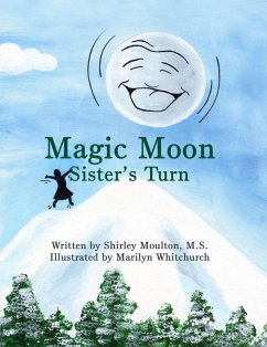 Magic Moon: Sister's Turn (Vol. 2) (eBook, ePUB) - Moulton, Shirley