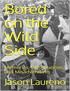 Bored on the Wild Side (eBook, ePUB) - Laureno, Jason
