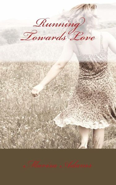 Running Towards Love (eBook, ePUB) Running Towards Love (eBook, ePUB)