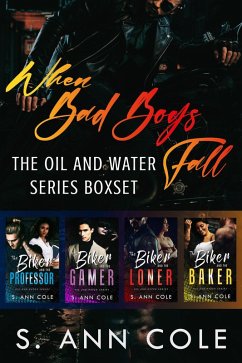 When Bad Boys Fall Boxset (Oil and Water, #5) (eBook, ePUB) - Cole, S. Ann