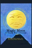 Magic Moon: A Young Boy's Journey (Vol. 1) (eBook, ePUB)