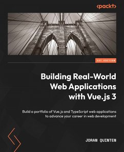 Building Real-World Web Applications with Vue.js 3 (eBook, ePUB) - Quinten, Joran