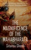 The Magnificence Of The Mahabharata (eBook, ePUB)