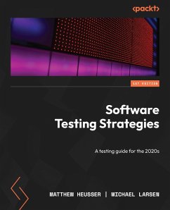 Software Testing Strategies (eBook, ePUB) - Heusser, Matthew; Larsen, Michael