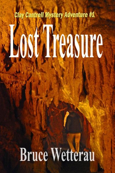 Lost Treasure--Clay Cantrell Mystery #1 (eBook, ePUB)