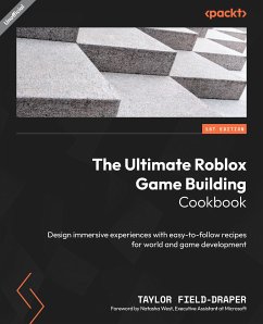 The Ultimate Roblox Game Building Cookbook (eBook, ePUB) - Field-Draper, Taylor