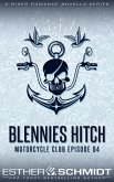 Blennies Hitch Motorcycle Club Episode 04 (Blennies Hitch MC, #4) (eBook, ePUB)
