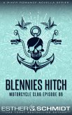 Blennies Hitch Motorcycle Club Episode 06 (Blennies Hitch MC, #6) (eBook, ePUB)