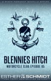 Blennies Hitch Motorcycle Club Episode 05 (Blennies Hitch MC, #5) (eBook, ePUB)