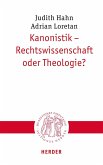 Kanonistik - Rechtswissenschaft oder Theologie? (eBook, PDF)