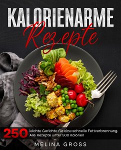 Kalorienarme Rezepte (eBook, ePUB) - Gross, Melina