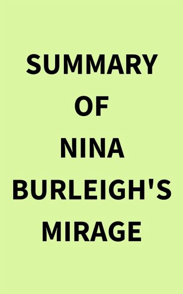 Summary of Nina Burleigh's Mirage (eBook, ePUB) Summary of Nina Burleigh's Mirage (eBook, ePUB)