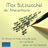 Max Butziwackel, der Ameisenkaiser (MP3-Download)
