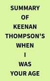 Summary of Keenan Thompson's When I Was Your Age (eBook, ePUB)