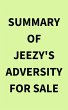 Summary of Jeezy's Adversity for Sale... - Bild 1