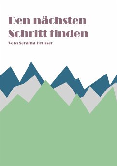 Den nächsten Schritt finden (eBook, ePUB)