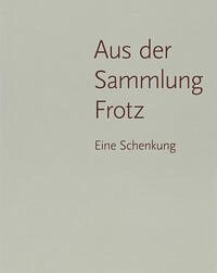 Aus der Sammlung Frotz - Matuszak, Thomas