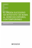El orden sucesorio ab intestato: de Roma al derecho español contemporáneo (eBook, ePUB)