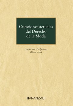 Cuestiones actuales del Derecho de la Moda (eBook, ePUB) - Antón Juárez, Isabel