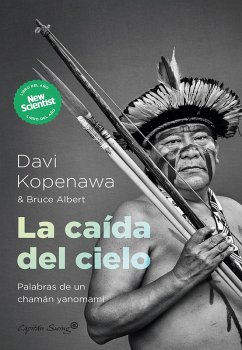 La caída del cielo (eBook, ePUB) - Bruce, Albert; Kopenawa, Davi