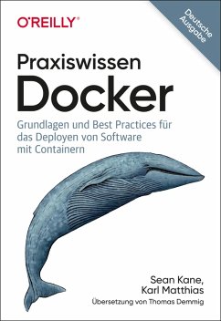 Praxiswissen Docker (eBook, PDF) - Kane, Sean; Matthias, Karl