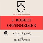 J. Robert Oppenheimer: A short biography (MP3-Download)
