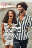 Two Week Temptation in Paradise (eBook, ePUB)