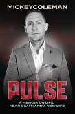 Pulse: A Memoir on Life, Near Death, and a New Life (eBook, ePUB)