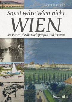 Sonst wäre Wien nicht Wien (eBook, ePUB) - Philipp, Norbert