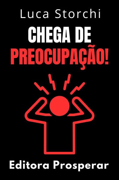 Chega De Preocupação! (Coleção Vida Equilibrada, #37) (eBook, ePUB)