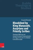 Bloodshed by King Manasseh, Assyrians and Priestly Scribes (eBook, PDF)