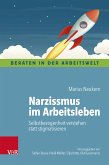 Narzissmus im Arbeitsleben (eBook, PDF)