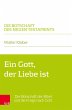 Ein Gott, der Liebe ist (eBook, PDF) - Bild 1