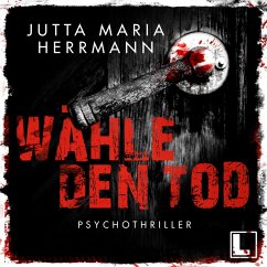 Wähle den Tod (MP3-Download) - Herrmann, Jutta Maria