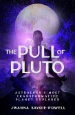 The Pull of Pluto (eBook, ePUB) The Pull of Pluto (eBook, ePUB)