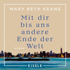 Mit dir bis ans andere Ende der Welt (MP3-Download) - Keane, Mary Beth