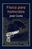 Física para homicidas (eBook, ePUB)
