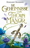 Die Geheimnisse von Thorn Manor (eBook, ePUB)