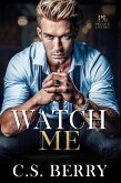 Private Listing: Watch Me (eBook, ePUB) Private Listing: Watch Me (eBook, ePUB)