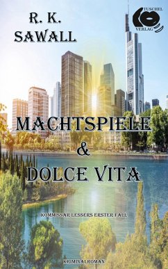 Machtspiele & Dolce Vita (eBook, PDF) - Sawall, R. K.