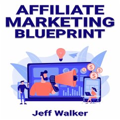 Affiliate Marketing Blueprint (eBook, ePUB) - Walker, Jeff; Walker, Jeff