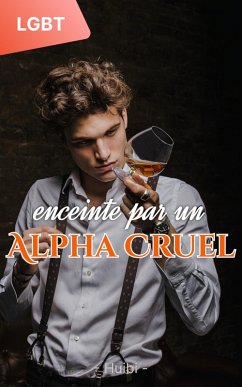 Cover Enceinte par un Alpha Cruel (eBook, ePUB)