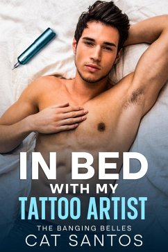 Cover In Bed With My Tattoo Artist (The Banging Belles, #2) (eBook, ePUB)